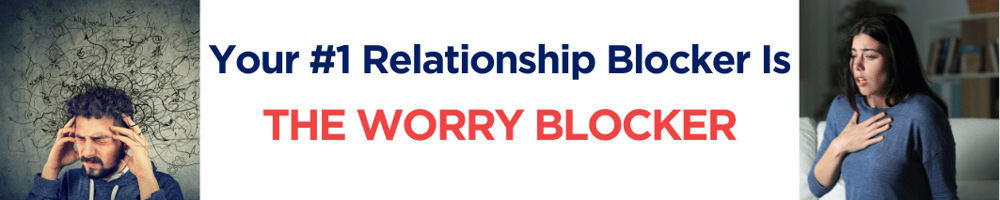 Worry Relationship Blocker Banner
